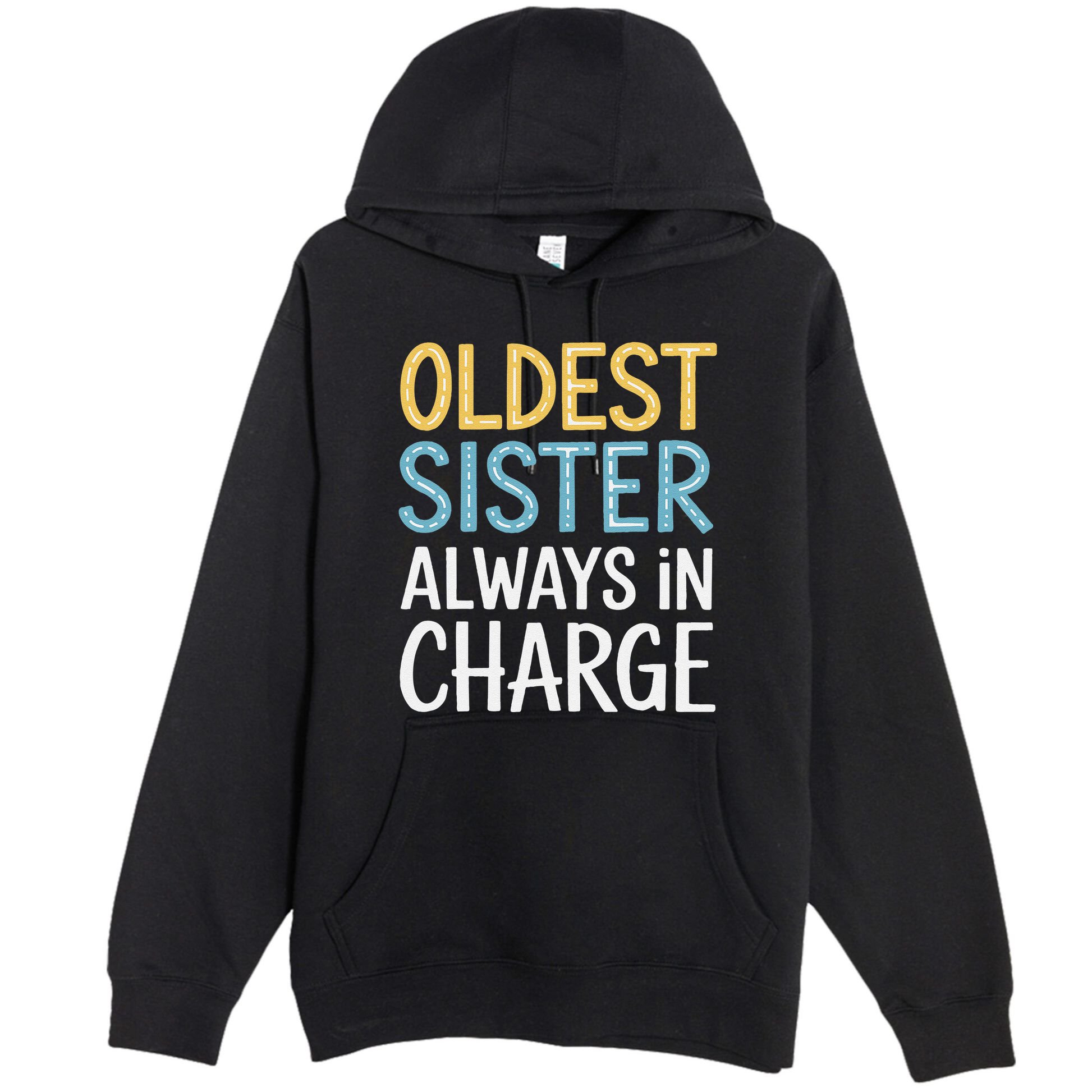 Oldest Sister Always In Charge Oldest Child Premium Pullover Hoodie
