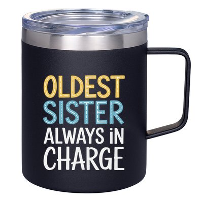 Oldest Sister Always In Charge Oldest Child 12oz Stainless Steel Coffee Mug