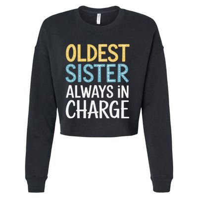 Oldest Sister Always In Charge Oldest Child Cropped Pullover Crew