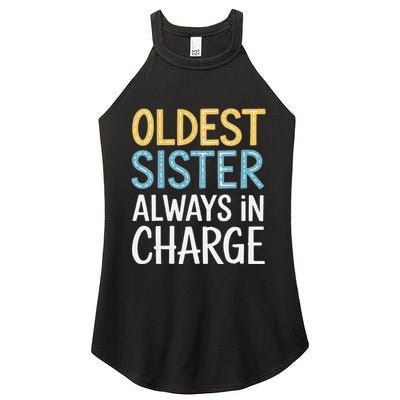 Oldest Sister Always In Charge Oldest Child Women's Perfect Tri Rocker Tank