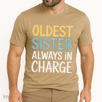 Oldest Sister Always In Charge Oldest Child Performance Shirt