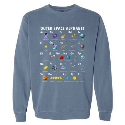 Outer Space Alphabet Kindergarten Teachers 1st Day Of School Garment-Dyed Sweatshirt