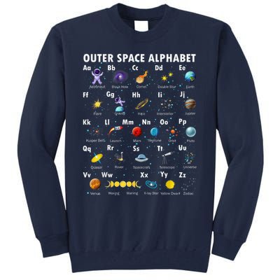 Outer Space Alphabet Kindergarten Teachers 1st Day Of School Tall Sweatshirt