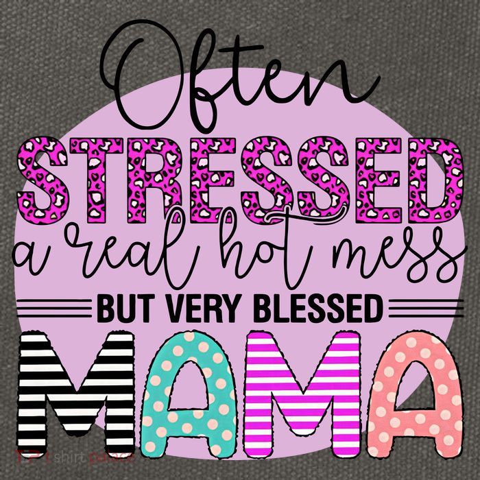 Often Stressed A Real Hot Mess But Very Blessed Mama Mother's Day Cotton Canvas Backpack