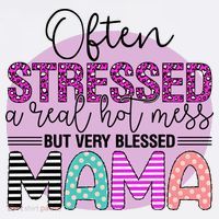 Often Stressed A Real Hot Mess But Very Blessed Mama Mother's Day Short Acrylic Beanie
