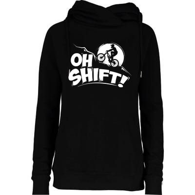 Oh Shift! - Bicycle Gift for Bike Riders & Cyclists Womens Funnel Neck Pullover Hood