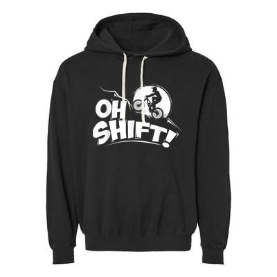 Oh Shift! Bicycle For Bike Riders & Cyclists Garment-Dyed Fleece Hoodie