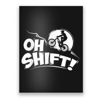 Oh Shift! Bicycle For Bike Riders & Cyclists Poster