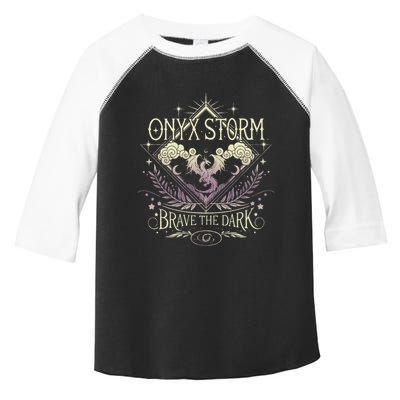 Onyx Storm Brave The Dark Fourth Wingg Basgiath War Collegee Toddler Fine Jersey T-Shirt