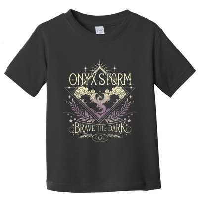 Onyx Storm Brave The Dark Fourth Wingg Basgiath War Collegee Toddler T-Shirt