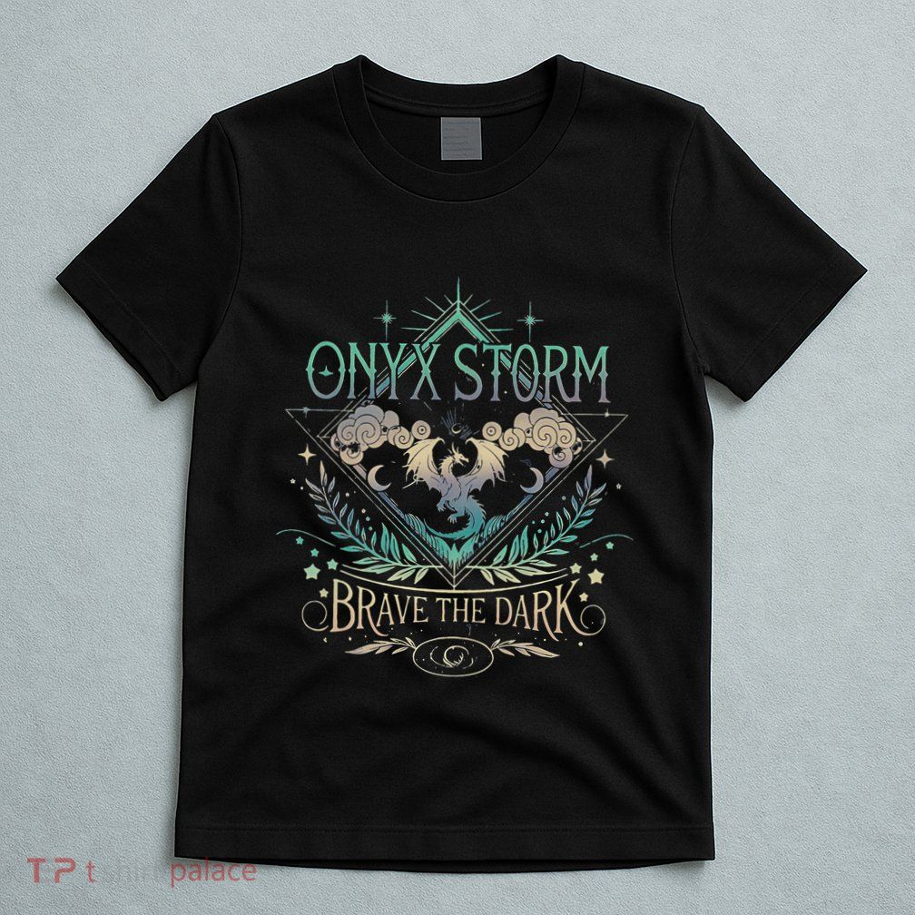 Onyx Storm Brave The Dark Fourth Wingg Basgiath War Collegee Swea T-Shirt