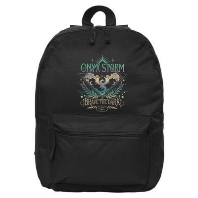Onyx Storm Brave The Dark Fourth Wingg Basgiath War Collegee Swea 16 in Basic Backpack