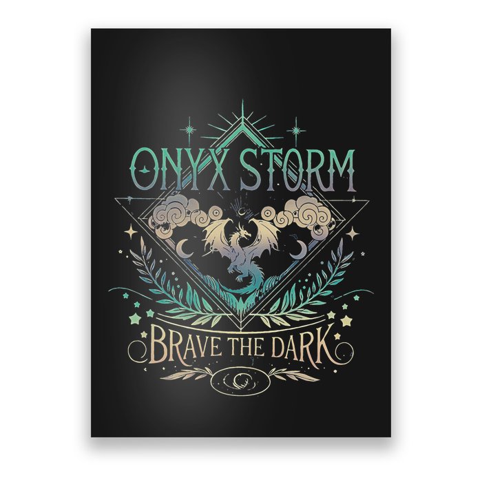 Onyx Storm Brave The Dark Fourth Wingg Basgiath War Collegee Swea Poster