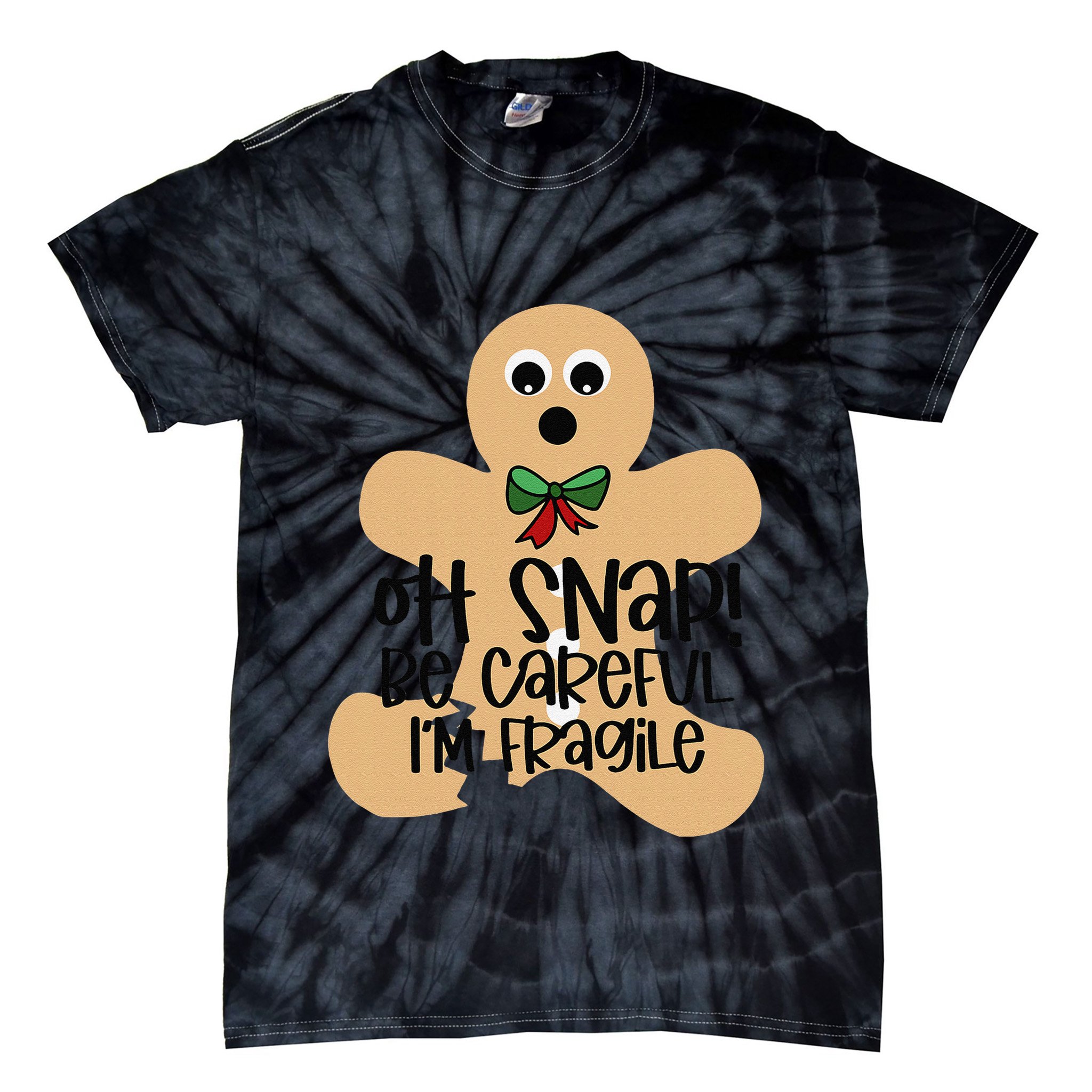 Off Snap! Be Careful IM Fragile Christmas Design Tie-Dye T-Shirt