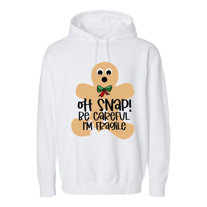 Off Snap! Be Careful IM Fragile Christmas Design Garment-Dyed Fleece Hoodie