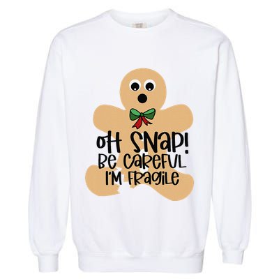 Off Snap! Be Careful IM Fragile Christmas Design Garment-Dyed Sweatshirt