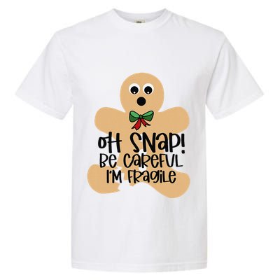 Off Snap! Be Careful IM Fragile Christmas Design Garment-Dyed Heavyweight T-Shirt