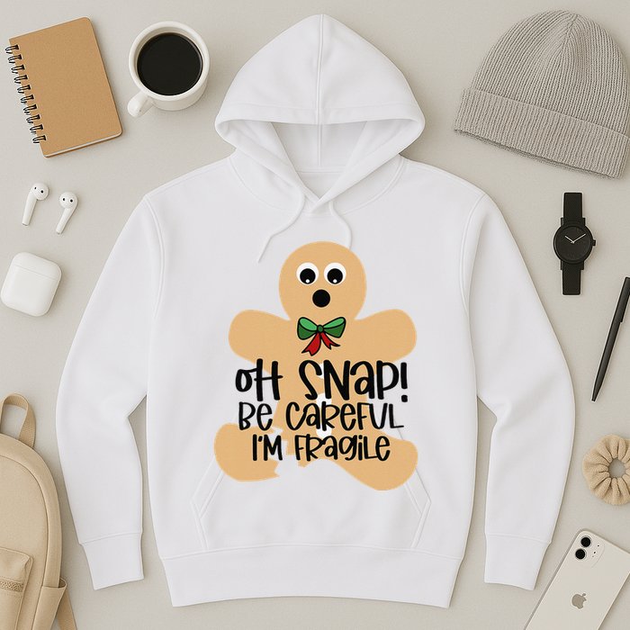 Off Snap! Be Careful IM Fragile Christmas Design Hoodie