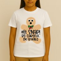 Off Snap! Be Careful IM Fragile Christmas Design T-Shirt