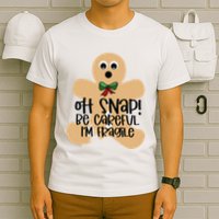 Off Snap! Be Careful IM Fragile Christmas Design T-Shirt