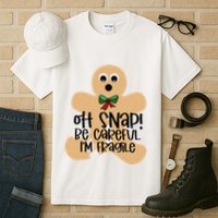 Off Snap! Be Careful IM Fragile Christmas Design Tall T-Shirt