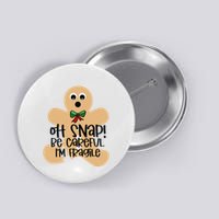 Off Snap! Be Careful IM Fragile Christmas Design Button