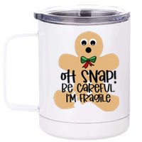 Off Snap! Be Careful IM Fragile Christmas Design 12 oz Stainless Steel Tumbler Cup