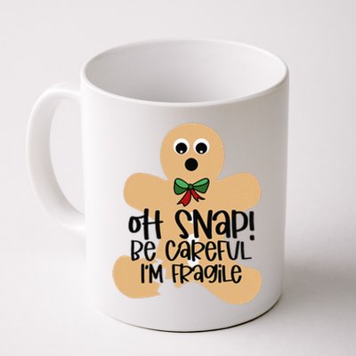 Off Snap! Be Careful IM Fragile Christmas Design Coffee Mug