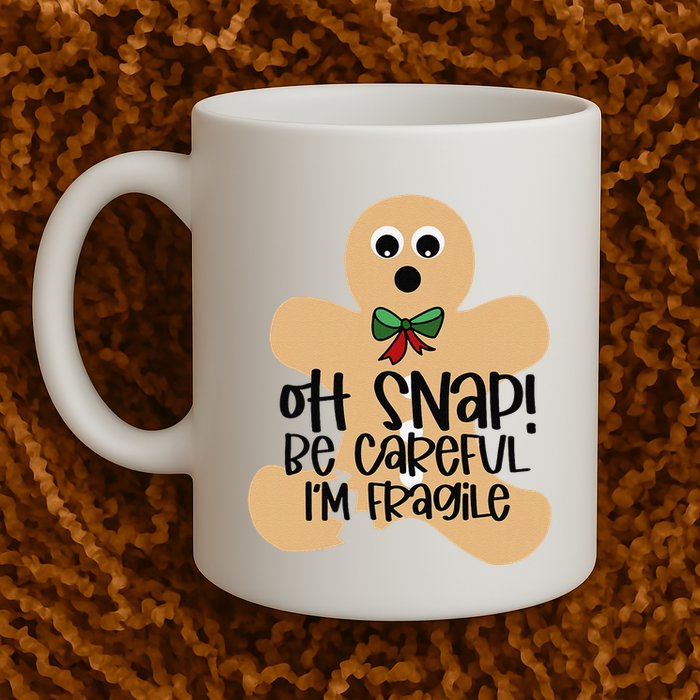 Off Snap! Be Careful IM Fragile Christmas Design Mug