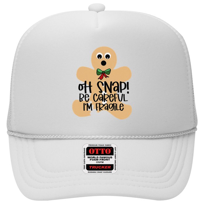 Off Snap! Be Careful IM Fragile Christmas Design Trucker Hat