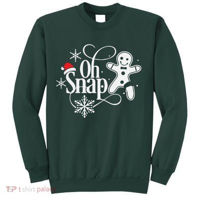 Oh Snap Christmas Christmas Shirt Sweatshirt