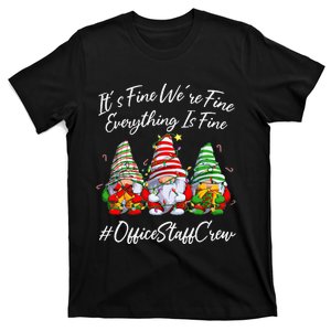 Office Staff Crew Funny Everything Is Fine Christmas Gnomie T-Shirt