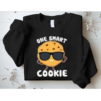 One Smart Cookie Funny Cookies Design Costume Sweatshirt