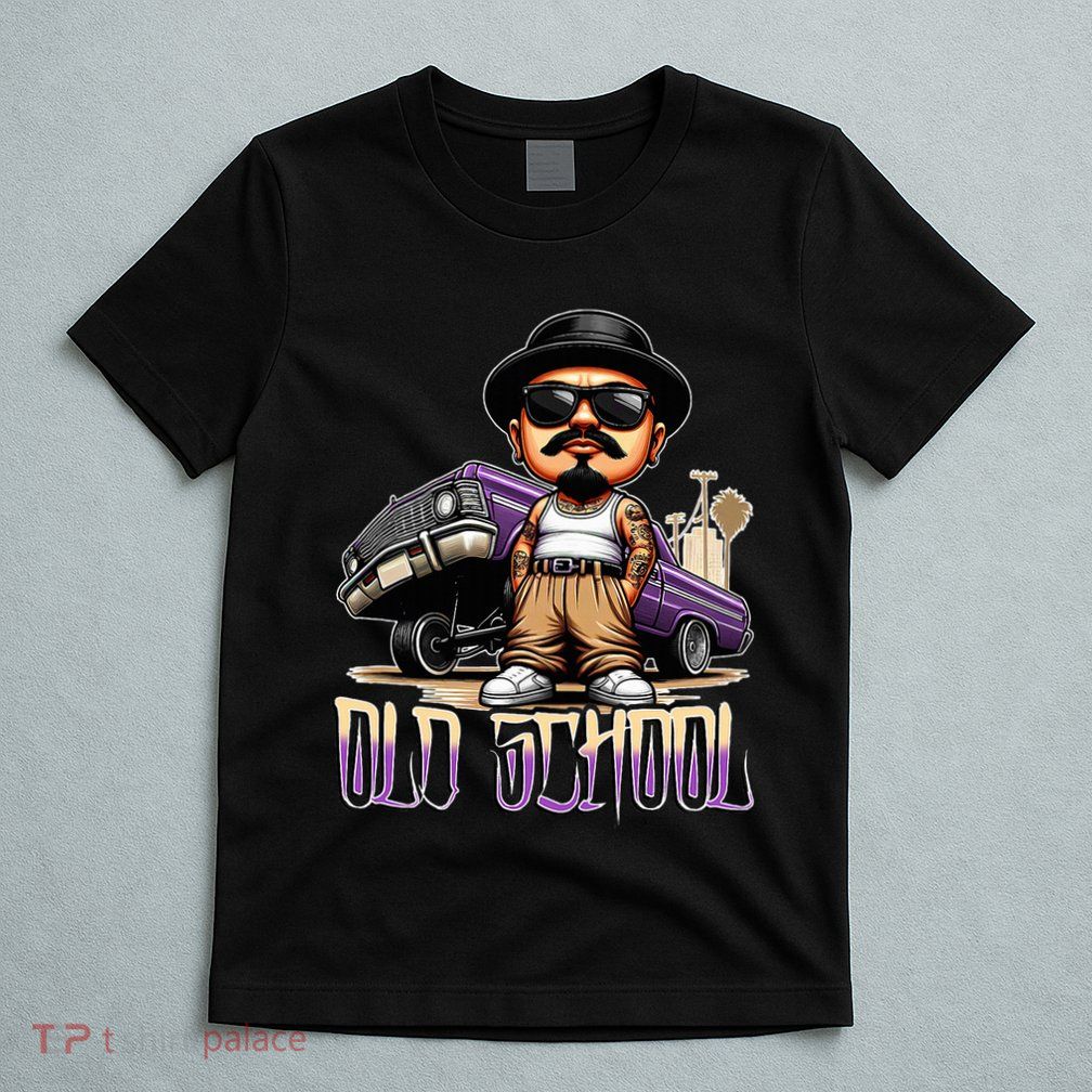 Old School Chicano Lowrider Art Homie Chicano Clothing T-Shirt