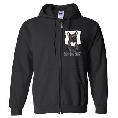 of.ficial sleeping cute french bulldog dog nightgown  Full Zip Hoodie