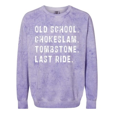 Old School Chokeslam Tombstone Last Ride Colorblast Crewneck Sweatshirt