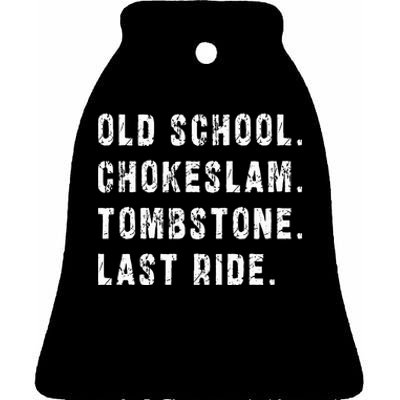 Old School Chokeslam Tombstone Last Ride Ceramic Bell Ornament