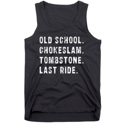 Old School Chokeslam Tombstone Last Ride Tank Top