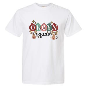 Obgyn Squad Christmas Delivery Ob Nurse Medical Assistant Gift Garment-Dyed Heavyweight T-Shirt