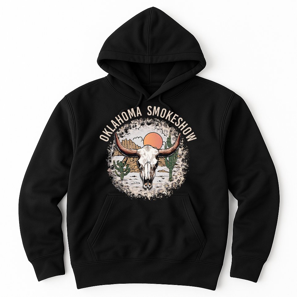 Oklahoma Smokeshow Deserts West Cactus Hoodie