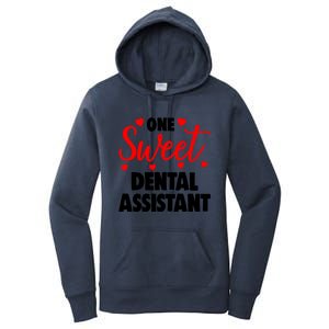 One Sweet Dental Assistant Funny Valentines Day Gift Women's Pullover Hoodie