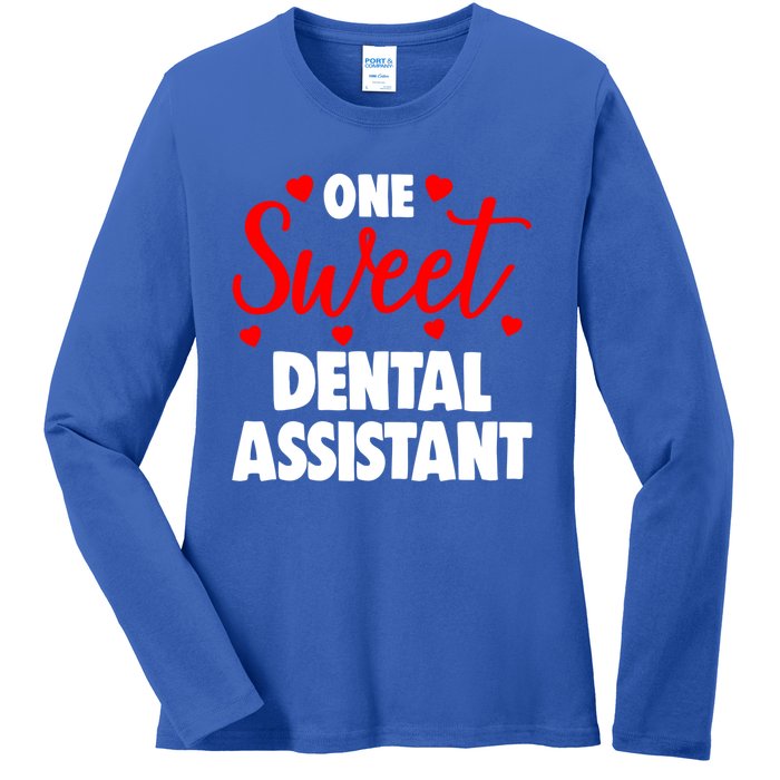 One Sweet Dental Assistangift Funny Valentines Day Gift Ladies Long Sleeve Shirt