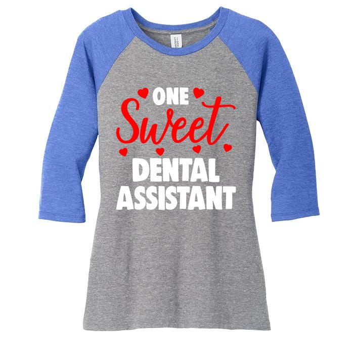 One Sweet Dental Assistangift Funny Valentines Day Gift Women's Tri-Blend 3/4-Sleeve Raglan Shirt