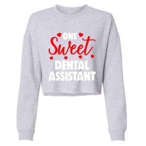 One Sweet Dental Assistangift Funny Valentines Day Gift Cropped Pullover Crew