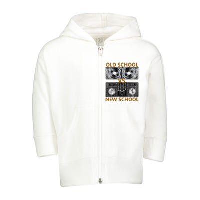 Old School DJ VS New School DJ HouseDance Music Toddler Zip Fleece Hoodie