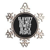 Original Slavery Did Not Benefit Black People Metallic Star Ornament