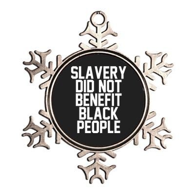 Original Slavery Did Not Benefit Black People Metallic Star Ornament