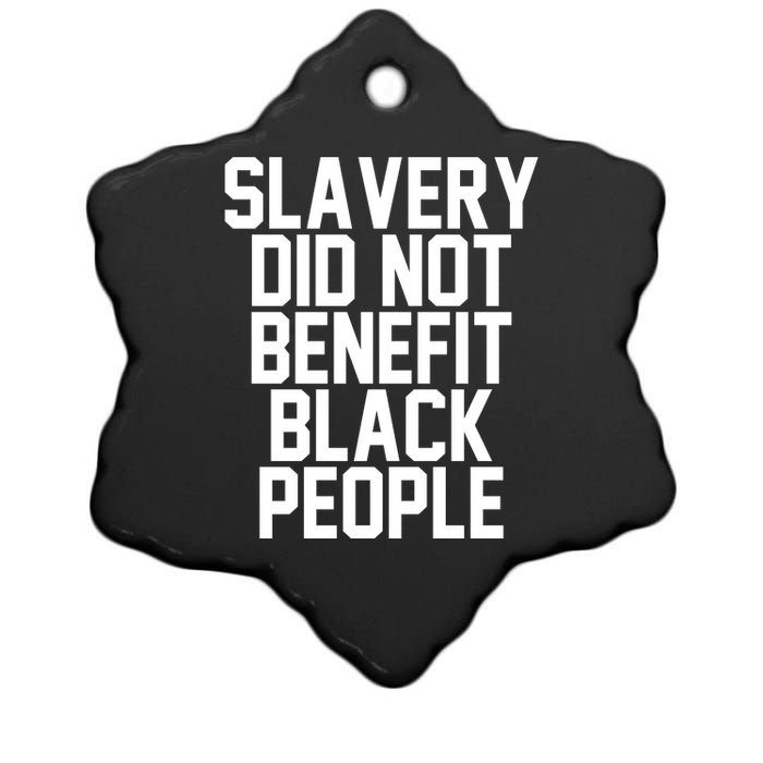 Original Slavery Did Not Benefit Black People Ceramic Star Ornament