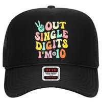 Out Single Digits Im 10 Funny Vintage Design Groovy High Crown Mesh Back Trucker Hat