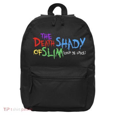 Of Slim Death Shady Funny Gift 16 in Basic Backpack